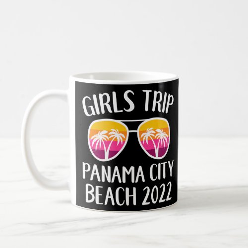 Girls Weekend Girls Trip 2022 Panama City Beach Fl Coffee Mug