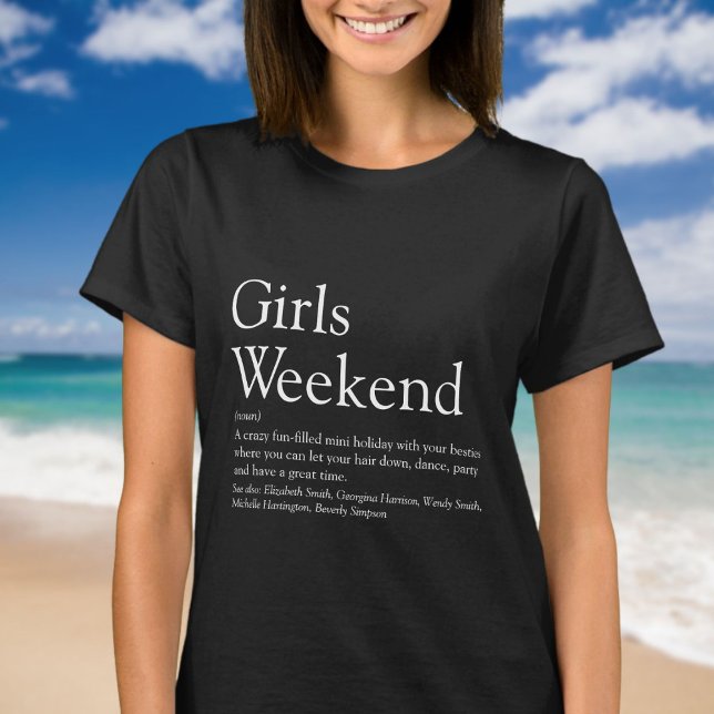 Girls Weekend Personalized Definition T-Shirt (Girls Weekend Personalized Definition T-Shirt)