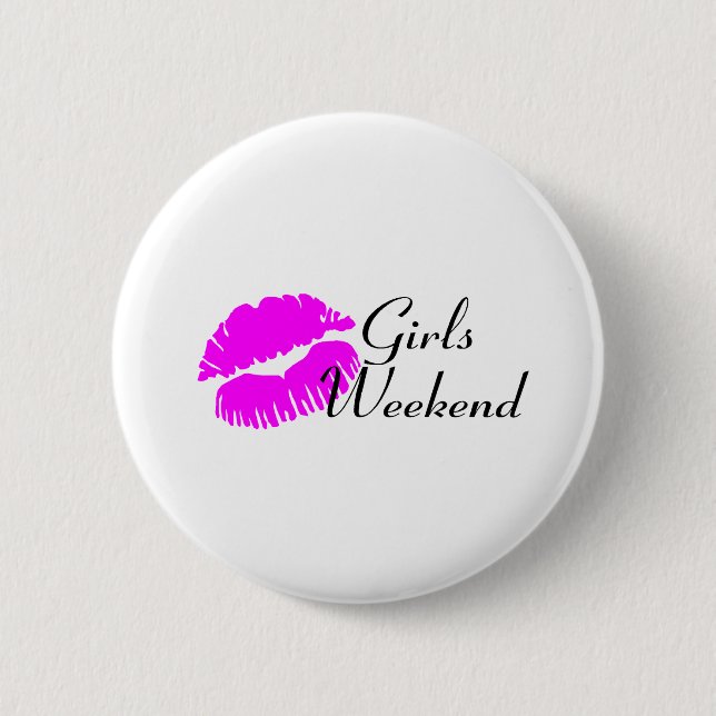 Girls Weekend (Pink Lips) Pinback Button (Front)