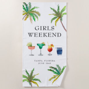 Girls Weekend Tropical Cocktails Beach Towel