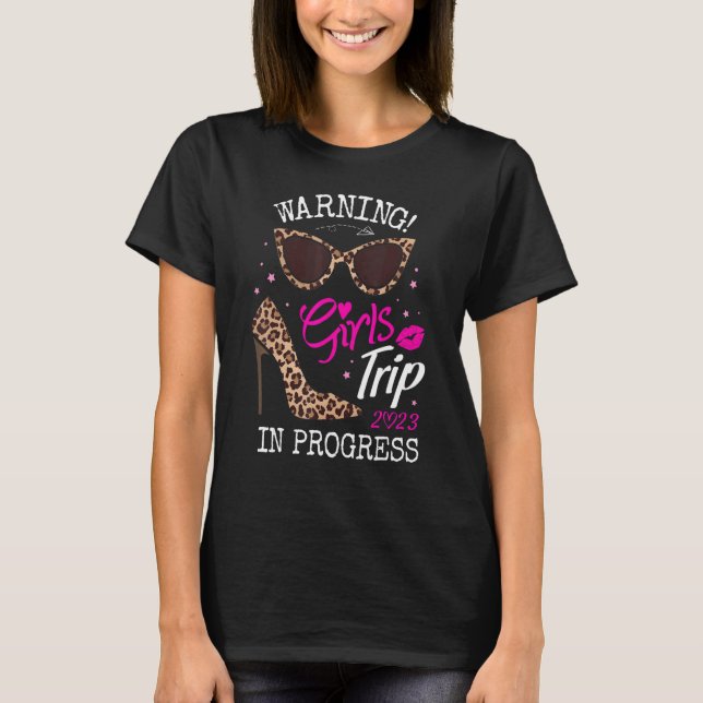 Girls Weekend Vacation Squad Warning Girls Trip In T-Shirt (Front)