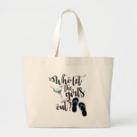 Girls Weekend Who Let The Girls Out? Large Tote Bag