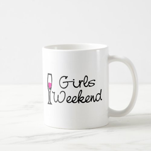 Girls Weekend Wine Coffee Mug