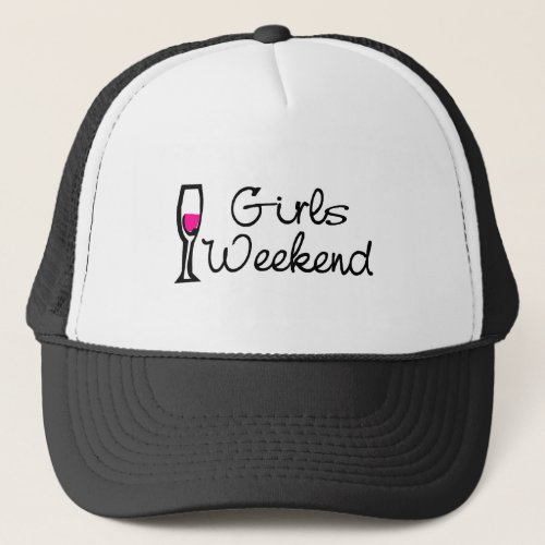 Girls Weekend Wine Trucker Hat