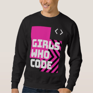 Girls who code the cool  computer sweatshirt