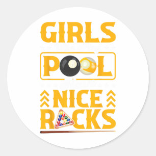 Girls Who Play Pool Have Nice Racks Funny Billiard Classic Round Sticker