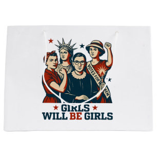 Girls Will Be Girl Feminism Women Empowerement Large Gift Bag