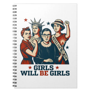 Girls Will Be Girl Feminism Women Empowerement Notebook