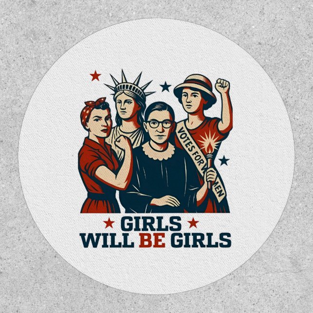 Girls Will Be Girl Feminism Women Empowerement  Patch (Front)
