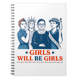 Girls Will Be Girls Patriotic Feminist 4th of July Notebook