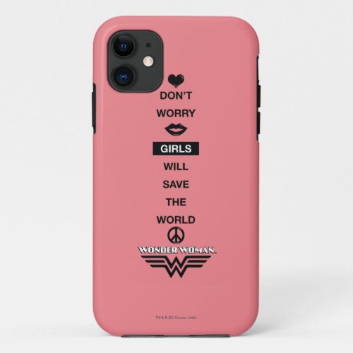 Girls Will Save The World Wonder Woman Graphic iPhone 11 Case