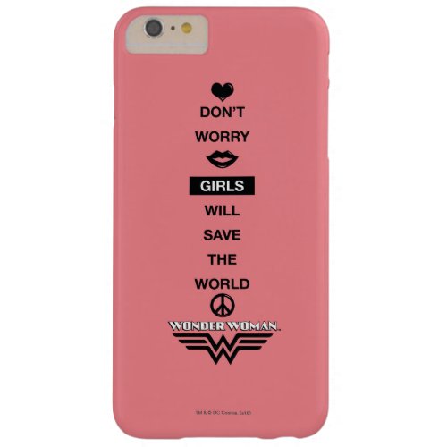 Girls Will Save The World Wonder Woman Graphic Barely There iPhone 6 Plus Case