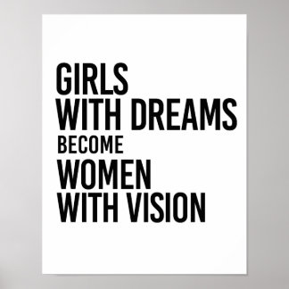 Girls with dreams become women with vision - poster