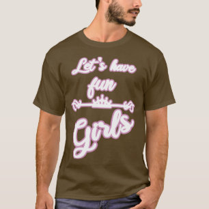 girls women party dancing bachelorette party T-Shirt