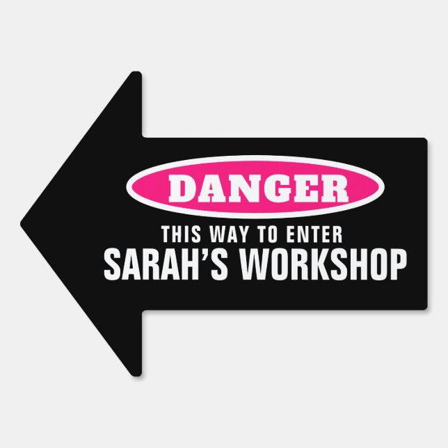 Girls workshop danger pink black entry  sign (Front)