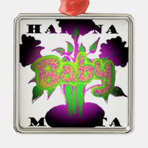 Girly  Baby Hakuna Matatapng Metal Ornament