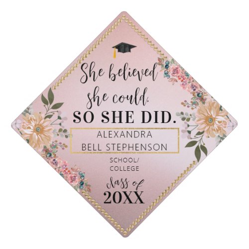 Girly Blush Pink Glitter Floral Motivational Quote Graduation Cap Topper
