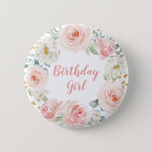 Girly Blush Pink Gold Floral First 1st Birthday Button