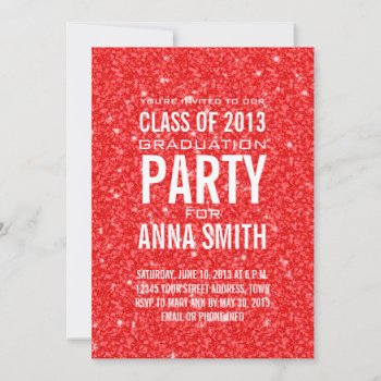 Girly Class Of 2013 Party Invitation | Red Glitter by zazzleoccasions at Zazzle
