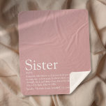 Girly Dusty Rose Pink Fun Sister Definition Sherpa Blanket<br><div class="desc">Personalize for your sister to create a unique gift. This elegant blanket is a perfect way to show her how amazing she is every day. You can even customize the background to their favorite color. Designed by Thisisnotme©</div>