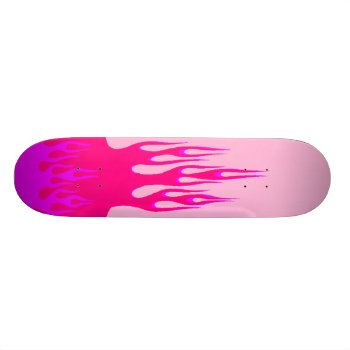 Girly Flame Skateboard by calroofer at Zazzle