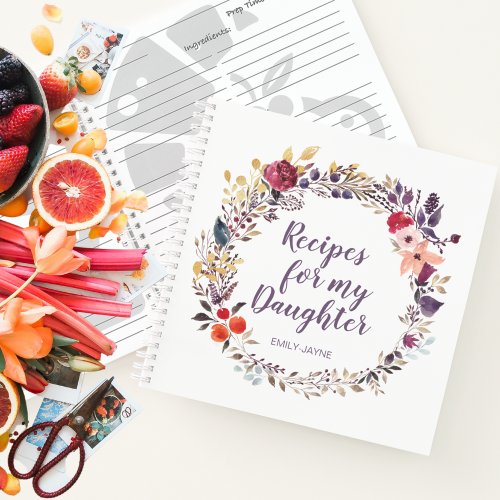 Girly Floral Recipes for My Daughter Keepsake Note Notebook