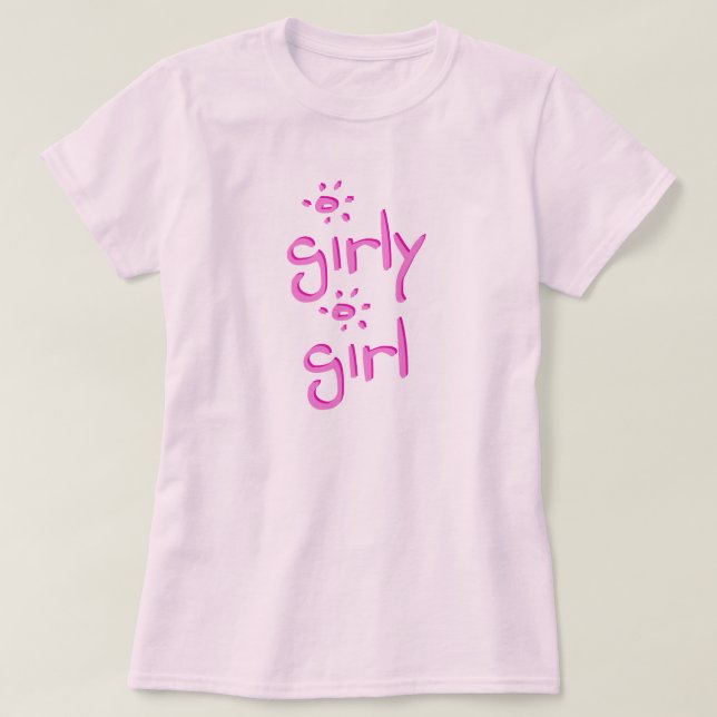 Girly Girl T-Shirt (Design Front)