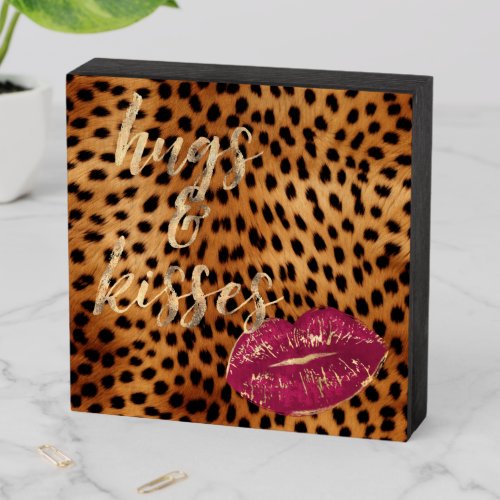 Girly Glam Cheetah Leopard Hugs  Kisses Lips Wooden Box Sign