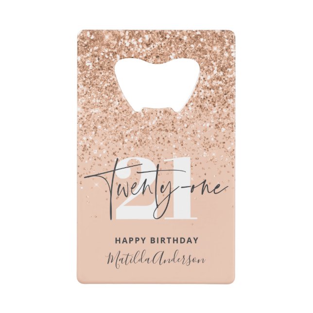 Girly glitter sparkle modern 21st birthday  credit card bottle opener (Front)