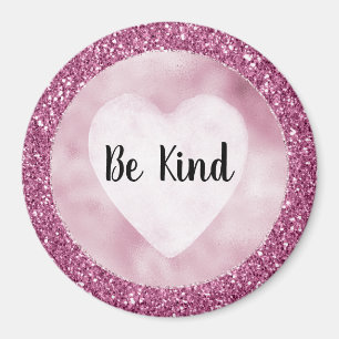 Girly Glitzy Pink Glitter Be Kind Magnet