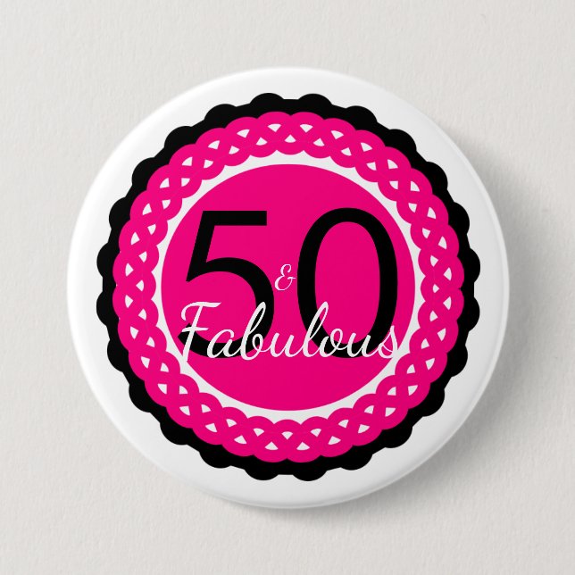 Girly Hot Pink and Black 50 & Fabulous Birthday Pinback Button (Front)
