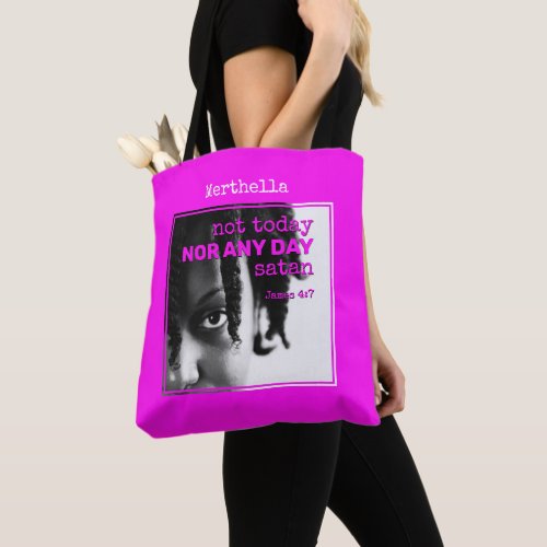 Girly Hot Pink Named NOT TODAY SATAN Tote Bag