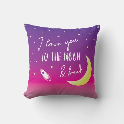 Girly I love you to the moon and back Space Throw Pillow