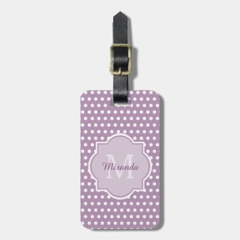 Girly Lavender Purple Polka Dots Monogram And Name Luggage Tag by ohsogirly at Zazzle