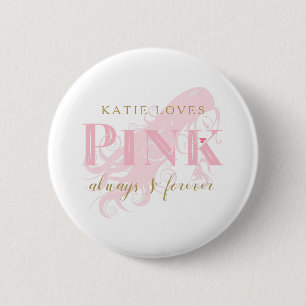 Girly Love Pink Forever Woman Silhouette and Name Pinback Button