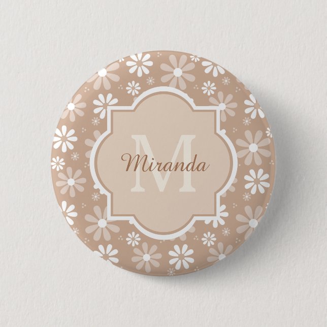 Girly Monogram Cute Tan Daisy Flowers and Name Button (Front)