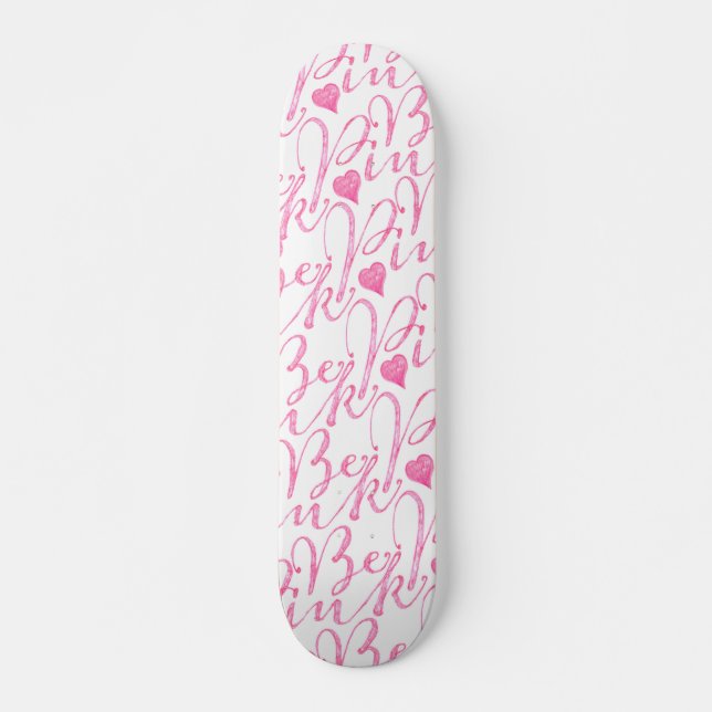 Girly Pastel Be Pink Text Hearts Pattern Skateboard Deck (Front)