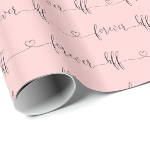 Girly pink bff forever quote script galentine wrapping paper