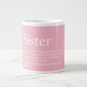 Girly Pink Cool Fun Best Ever Sister Definition Giant Coffee Mug