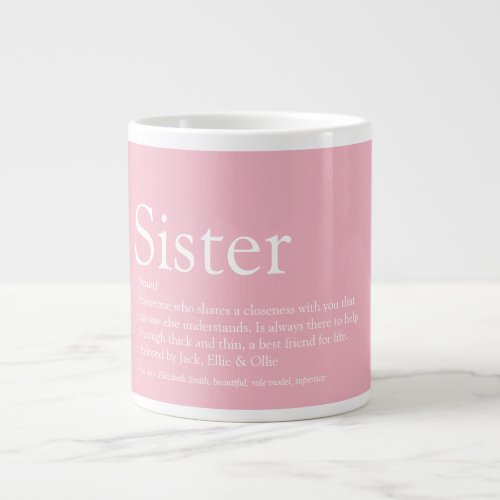 Girly Pink Cool Fun Best Ever Sister Definition Giant Coffee Mug