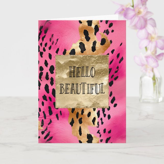 Girly Pink Glam Gold Leopard Hello Beautiful Card (Orchid)