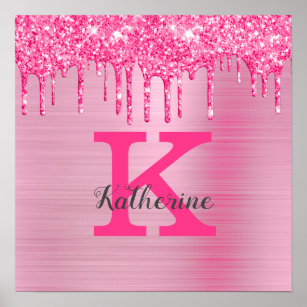 Girly Pink Glitter Drips Chic Glam Monogram Name Poster