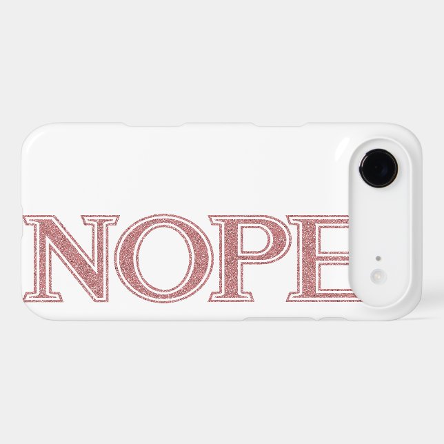 Girly Pink Glitter Funny Sarcastic Nope Typography Case-Mate iPhone Case (Back (Horizontal))
