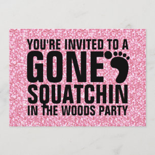 GIRLY PINK GLITTER PRINTED GONE SQUATCHIN PARTY INVITATION