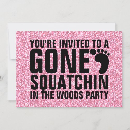 GIRLY PINK GLITTER PRINTED GONE SQUATCHIN PARTY INVITATION