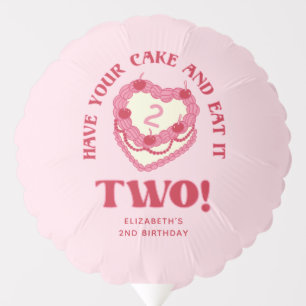 Girly Pink Have Your Cake and Eat It Two Birthday Balloon