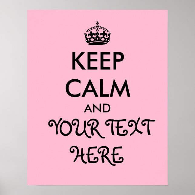Girly Pink Keep Calm Poster Template Add Your Text (Front)