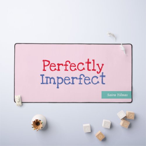 Girly Pink motivational Quote Perfectly Imperfect Desk Mat