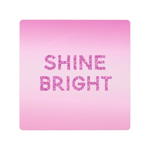 Girly Pink Ombre Glitter Shine Bright Metal Print