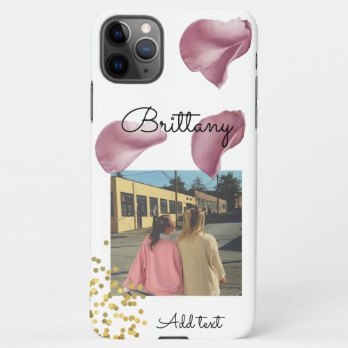 Girly pink rose petals and photo  iPhone 11Pro max case